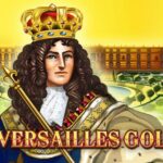 Versailles Gold review