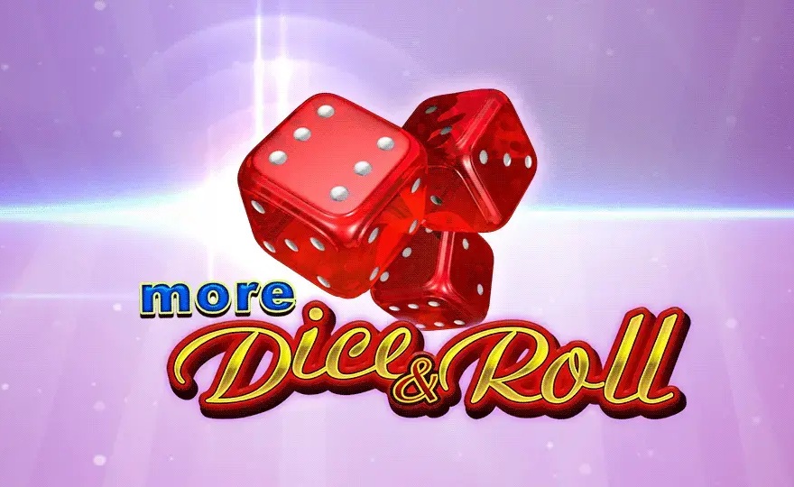 More Dice & Roll слот ревю